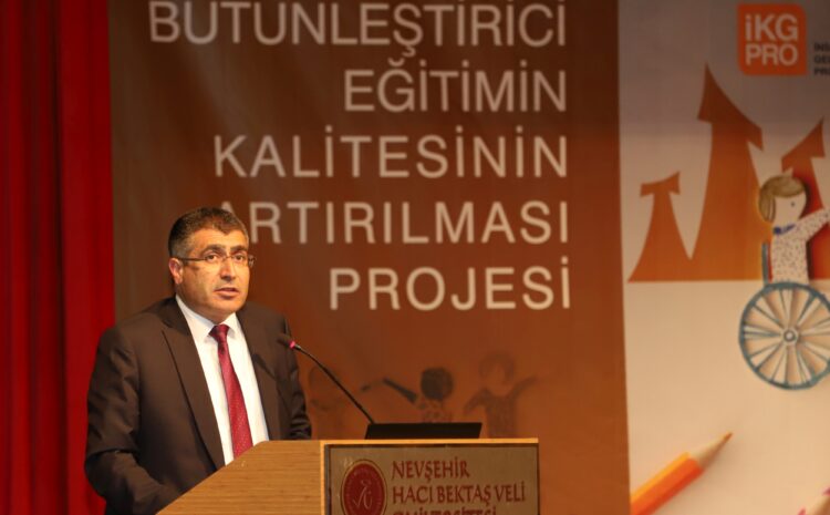 Nevşehir’de Bütünleştirici Eğitimin Kalitesinin Artırılması Projesi’nin Açılış Toplantısı NEVÜ’de Yapıldı